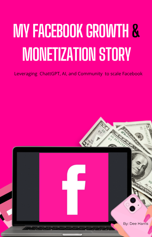 MY FACEBOOK GROWTH & MONETIZATION STORY